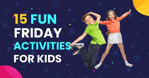friday activities for kids